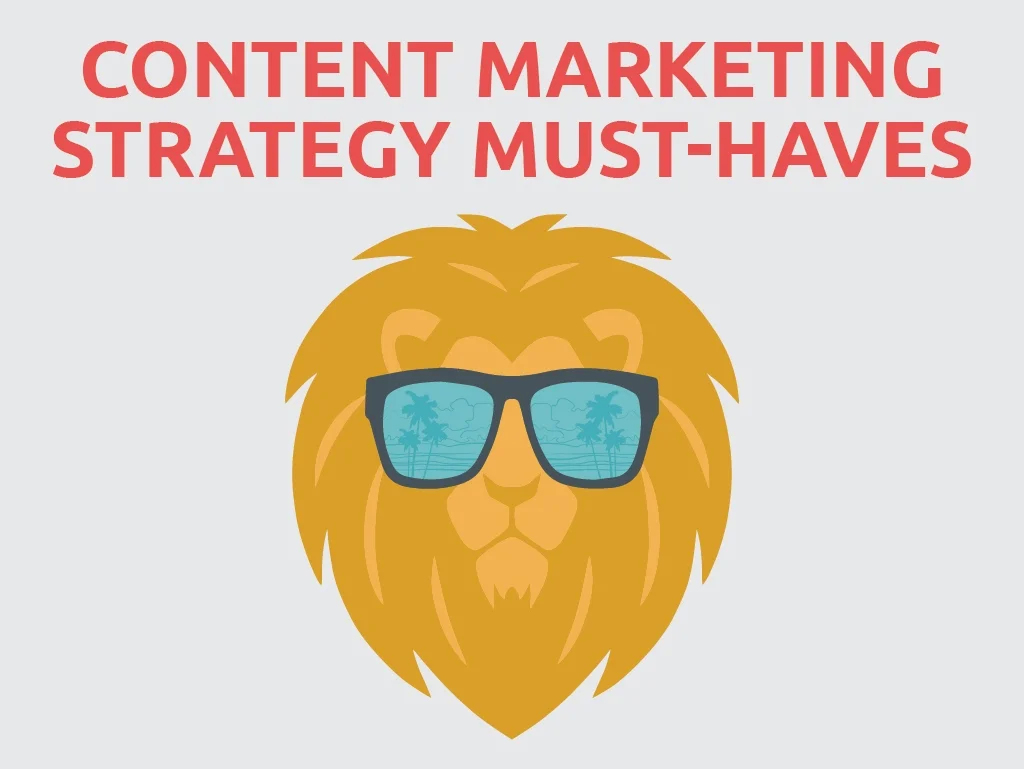 Content Marketing Strategy Must-Haves