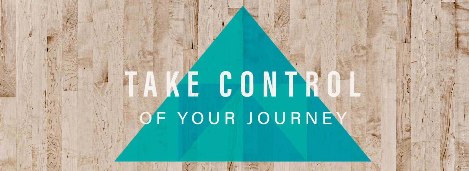 Take Control Of Your Journey